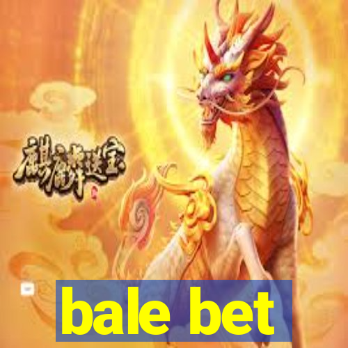 bale bet