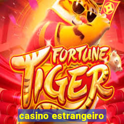 casino estrangeiro