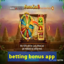 betting bonus app