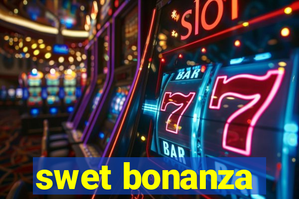 swet bonanza