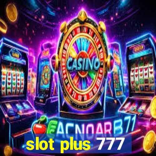 slot plus 777