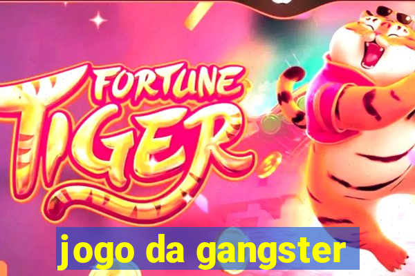 jogo da gangster