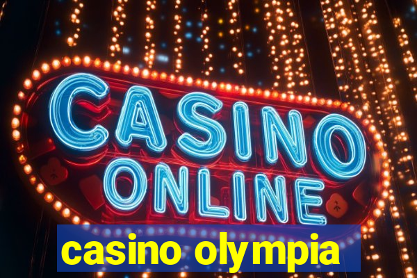 casino olympia