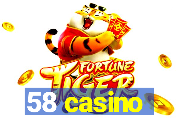 58 casino