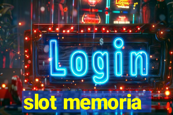 slot memoria