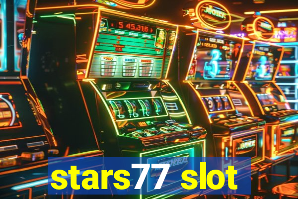 stars77 slot