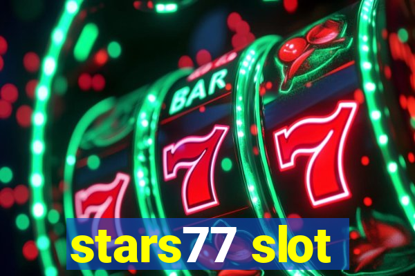 stars77 slot