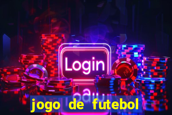 jogo de futebol que da dinheiro