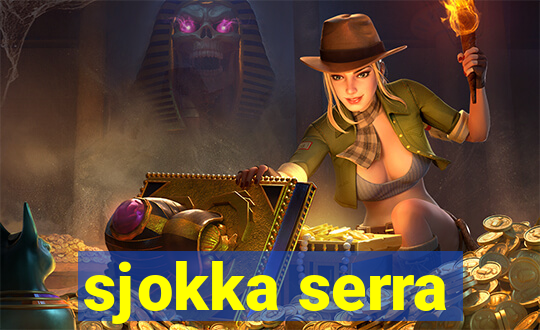 sjokka serra