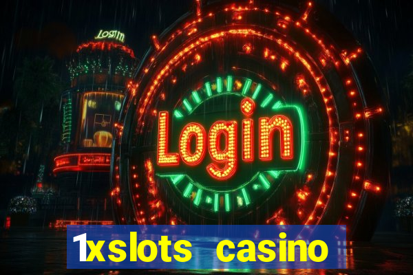 1xslots casino бонус за регистрацию