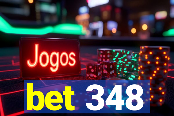 bet 348