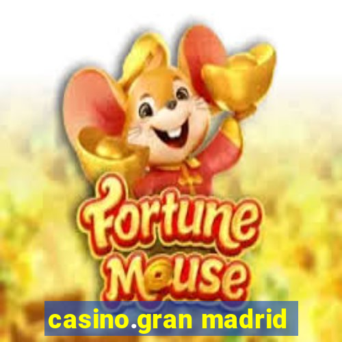 casino.gran madrid