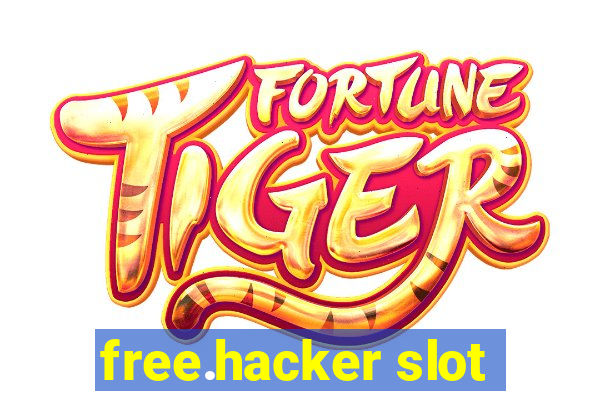 free.hacker slot