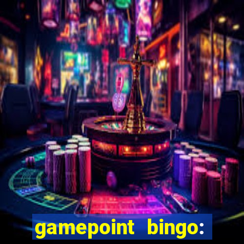 gamepoint bingo: jogo de bingo