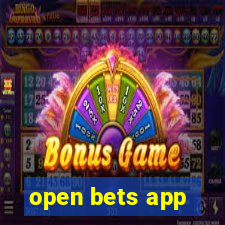 open bets app