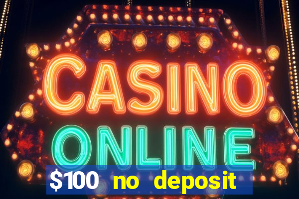 $100 no deposit mobile casino