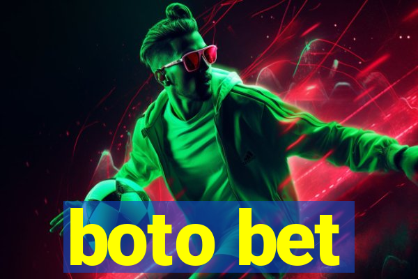 boto bet