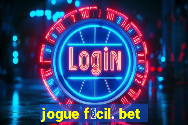 jogue f谩cil. bet