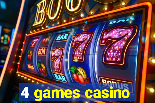 4 games casino