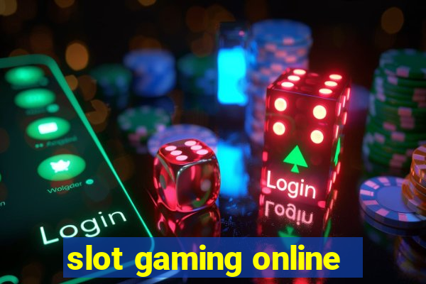 slot gaming online