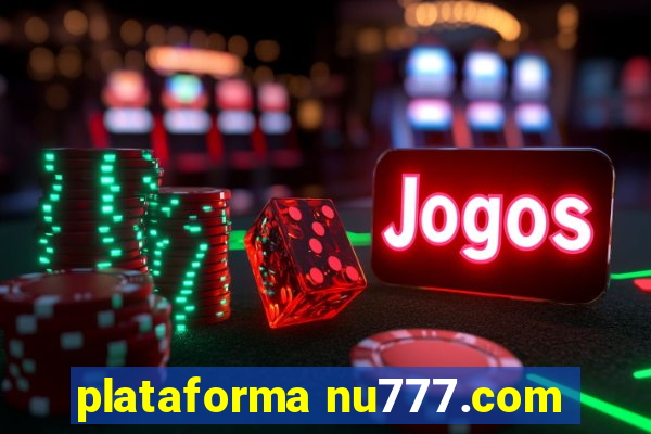 plataforma nu777.com