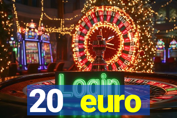 20 euro startguthaben casino