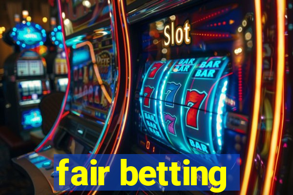 fair betting