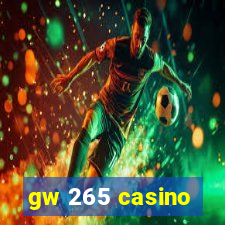 gw 265 casino