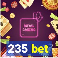 235 bet