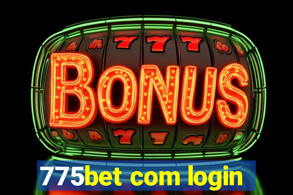 775bet com login