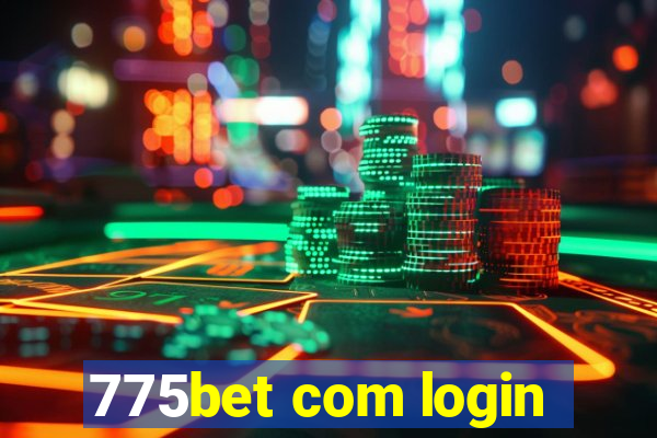 775bet com login