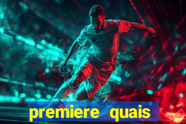 premiere quais jogos passam