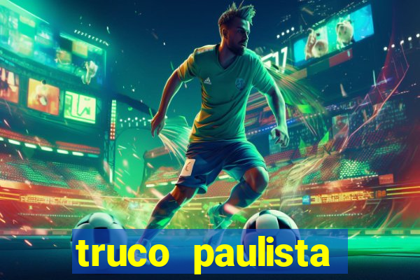 truco paulista passo a passo