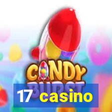 17 casino