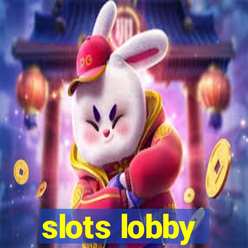 slots lobby