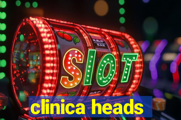 clinica heads