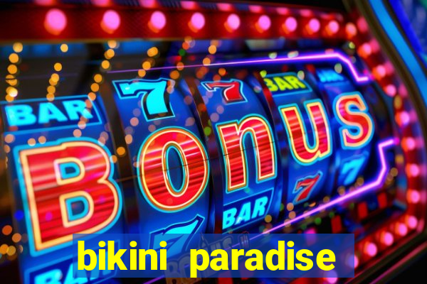 bikini paradise slot demo