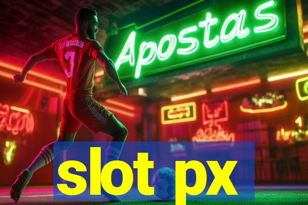 slot px