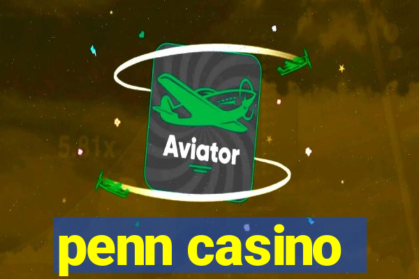 penn casino