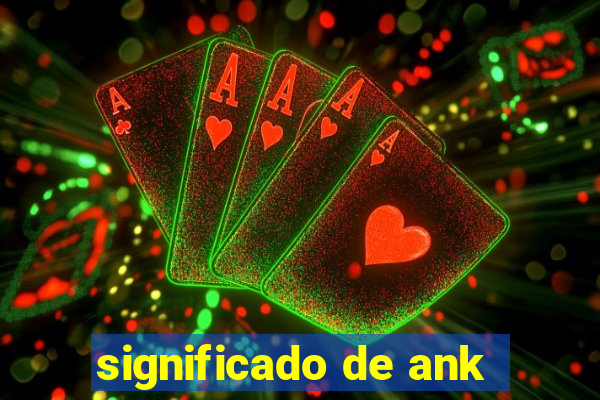 significado de ank