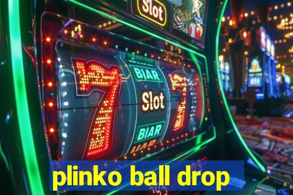 plinko ball drop