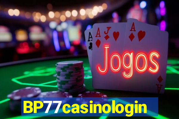 BP77casinologin