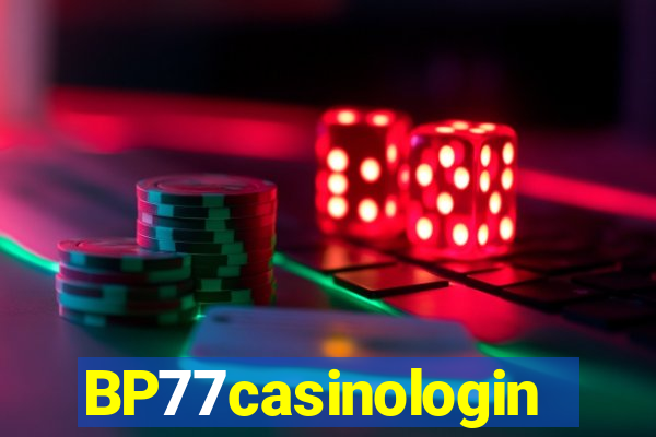 BP77casinologin