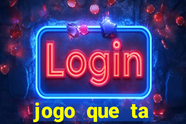 jogo que ta pagando de verdade