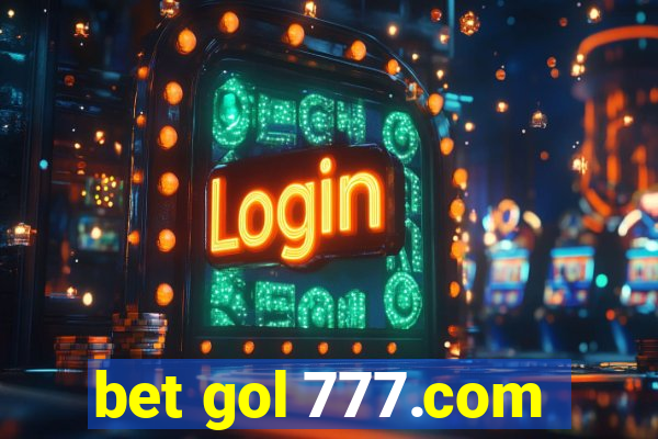 bet gol 777.com