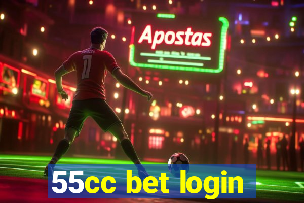 55cc bet login