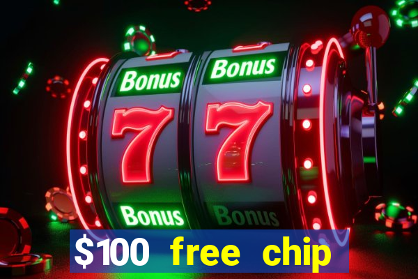 $100 free chip casino captain jack