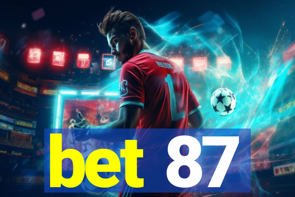 bet 87