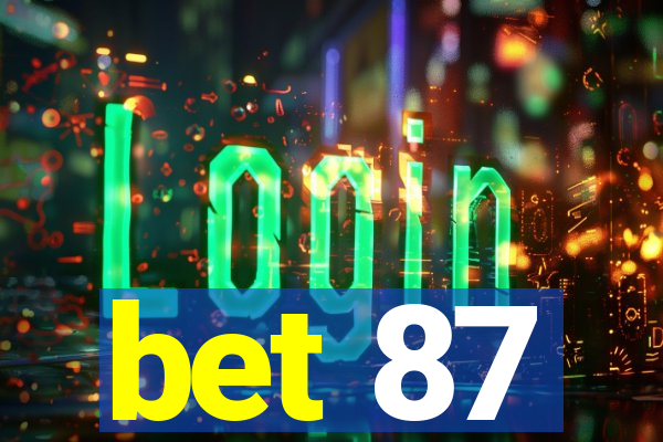 bet 87