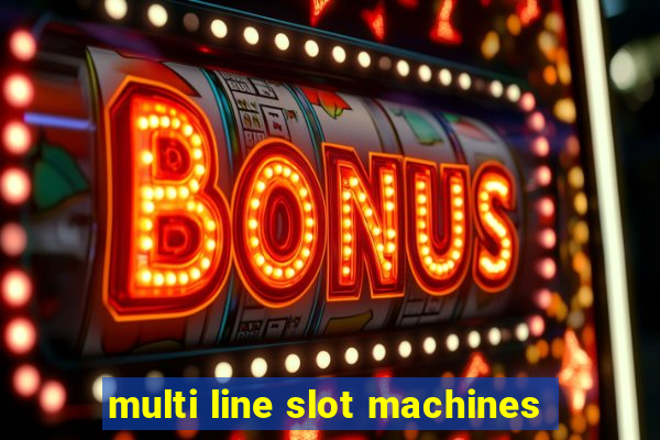 multi line slot machines